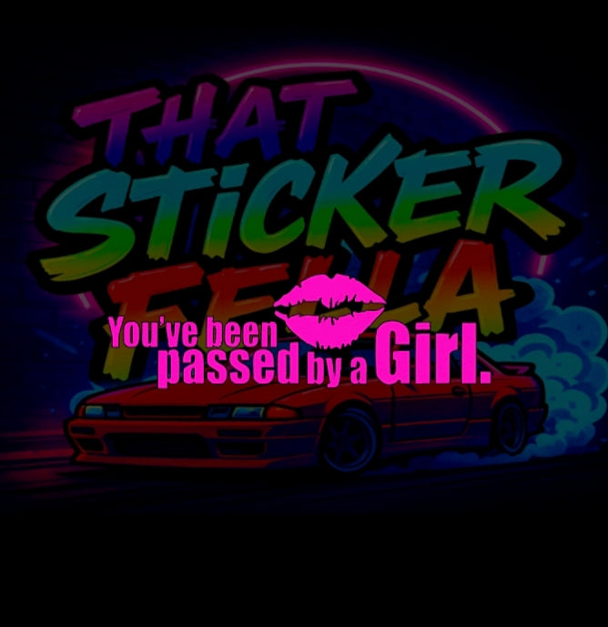 You've been passed by a girl sticker