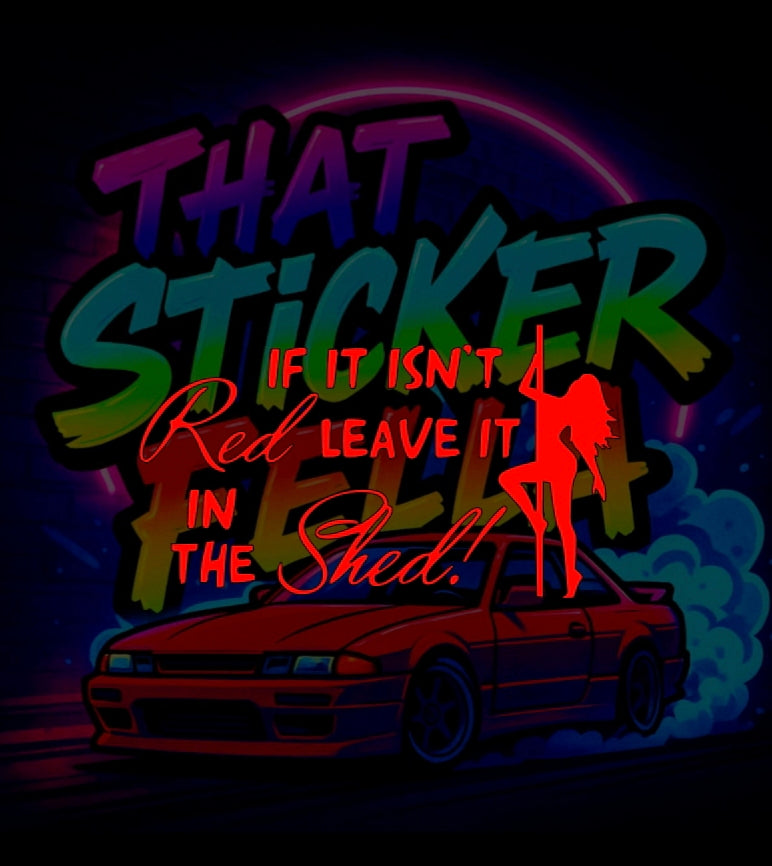 If it isn't red leave it in the shed