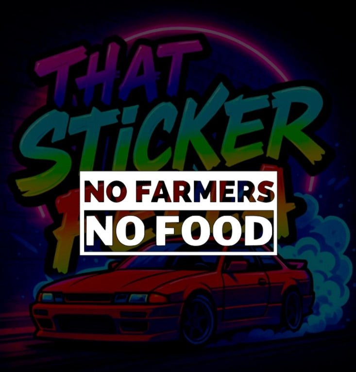 No farmers no food